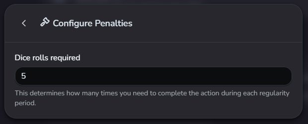Actions required. This determines how many times you need to complete the action during each regularity period.