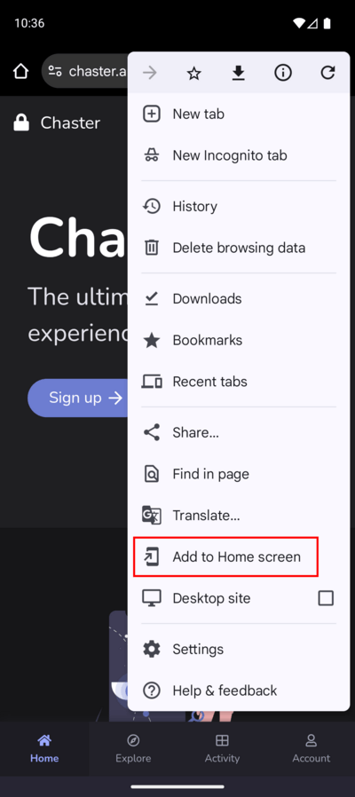 Add to Home screen option in the Chrome menu